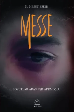 Messe Boyutlar Arası Bir Âdemoğlu